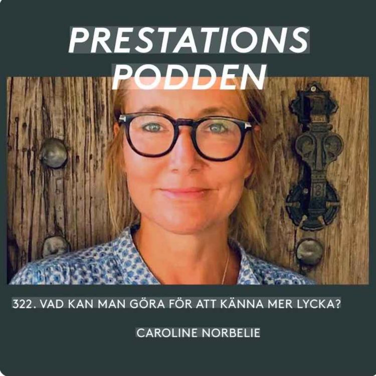 cover art for Sommarrepris: Vad kan man göra för att känna lycka? - Caroline Norbelie