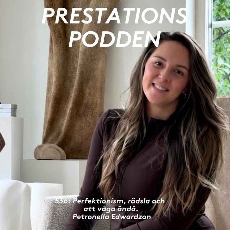 cover art for Perfektion, rädsla och att våga ändå - Petronella Edwardzon