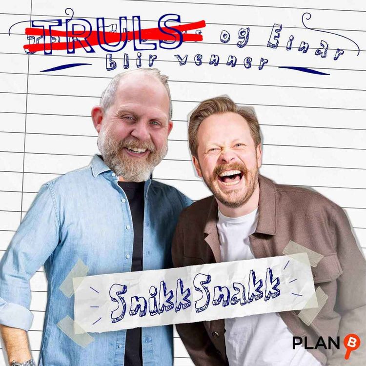 cover art for SnikkSnakk: Hvem er du i Jan Thomas og Einar blir venner? (Med Truls Svendsen)