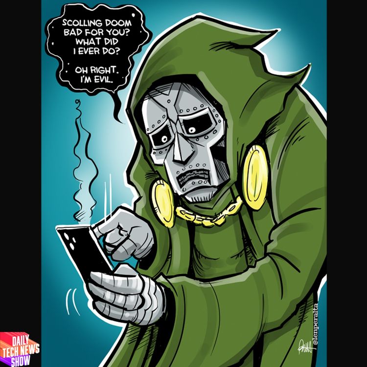 cover art for Doomscrolling Will Make You Ill - DTNS 4351