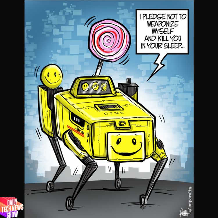 cover art for The Robotics Terms of Service - DTNS 4371