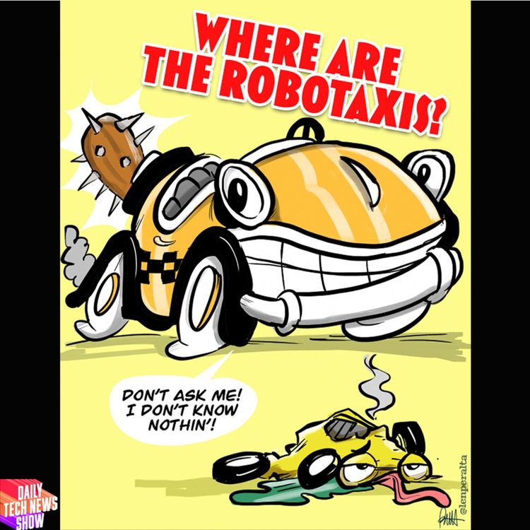 cover art for Dude, Where's My Robot Car? - DTNS 4732