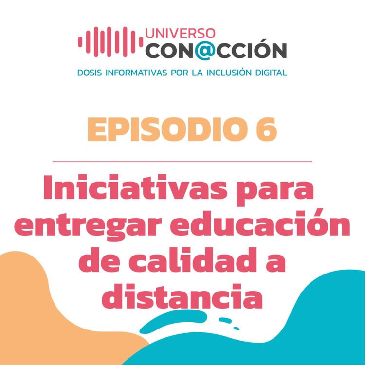 cover art for Iniciativas para entregar educación de calidad a distancia