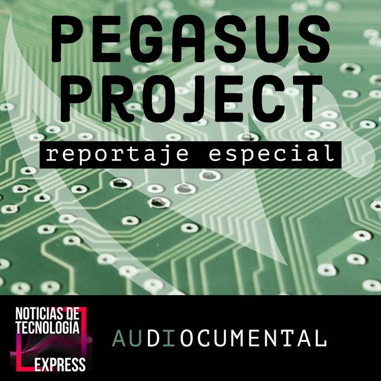 cover art for Pegasus Project: Reportaje Especial (repetición)