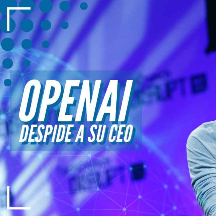 cover art for Sam Altman sale de OpenAI - NTX 340