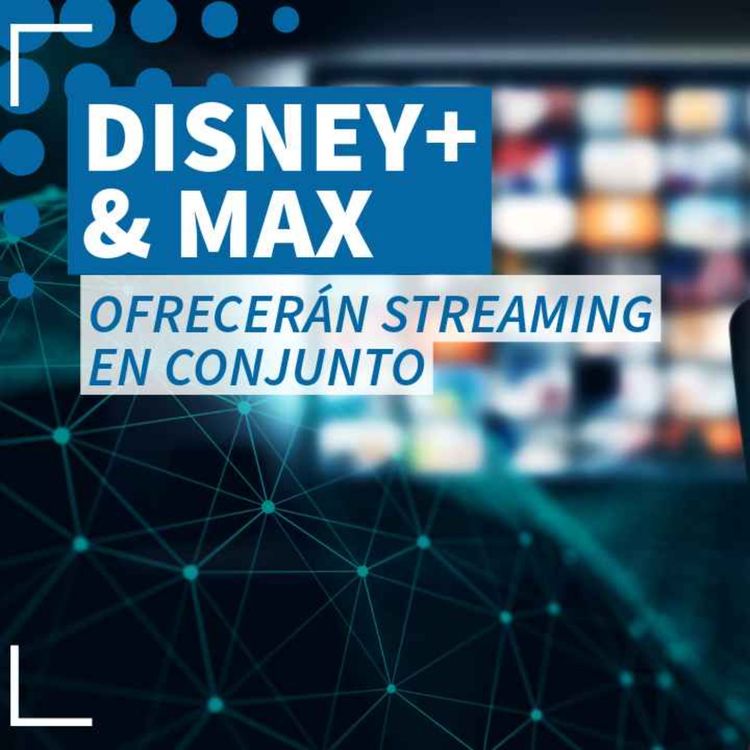 cover art for Disney y Warner ofrecerán streaming en conjunto - NTX 362