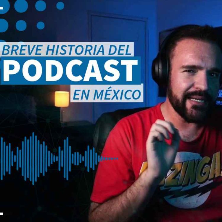 cover art for Breve historia del podcasting en México - NTX 374