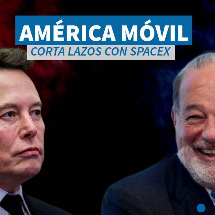 cover art for América Móvil detiene acuerdo con SpaceX - NTX 401