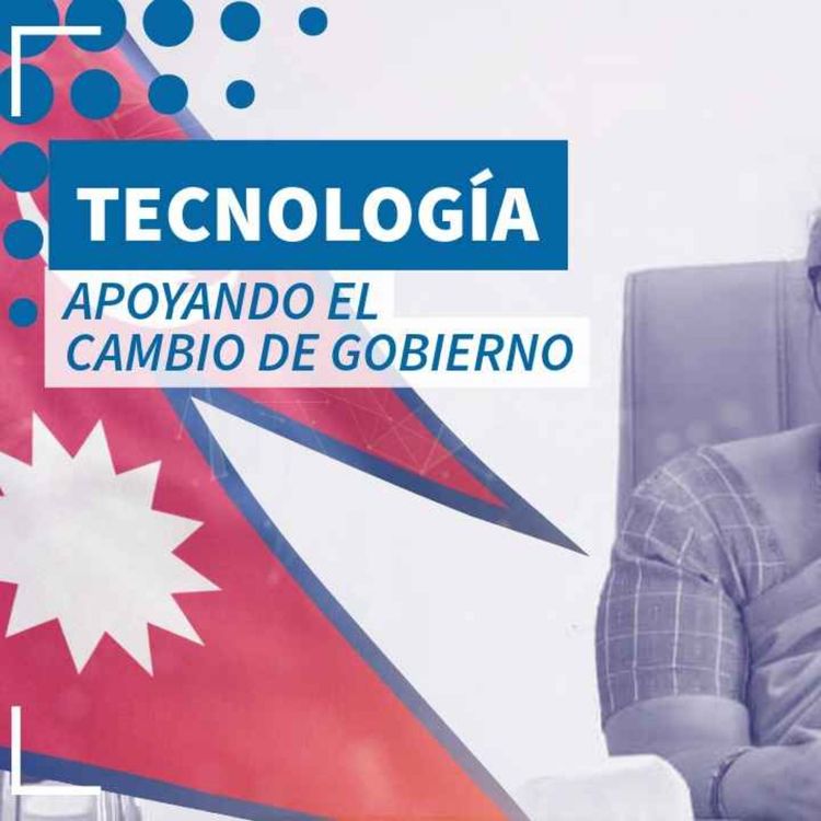 cover art for Tecnología apoyando el cambio de gobierno - NTX 427