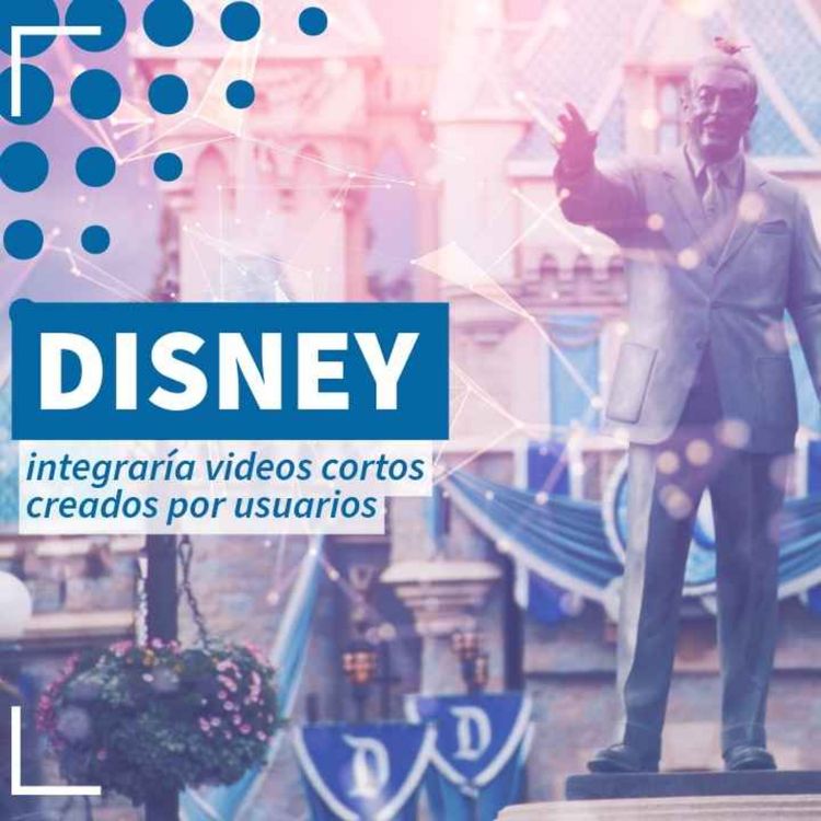 cover art for Disney podría ofrecer contenido creado por usuarios - NTX 436