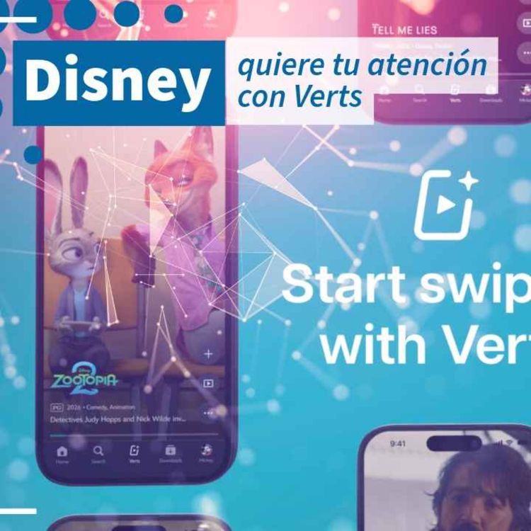cover art for Disney quiere tu atención con Verts - NTX 449