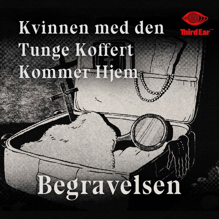 cover art for Kvinnen med den tunge koffert kommer hjem 1/9 - Begravelsen