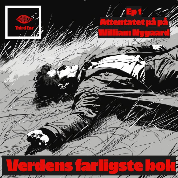 cover art for Verdens farligste bok 1/5 - Attentatet på William Nygaard