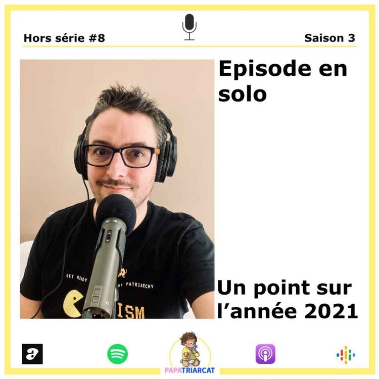 cover art for Hors série #8 - Un point sur l'année 2021 - Episode Solo