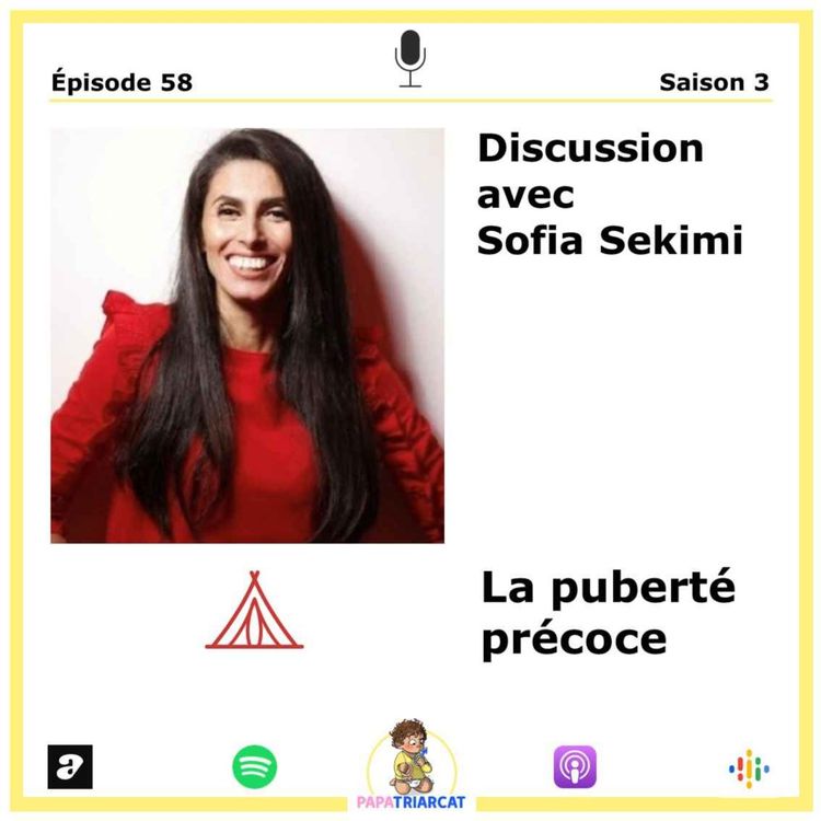 cover art for #58 - La puberté précoce - Discussion avec Sofia Sekimi
