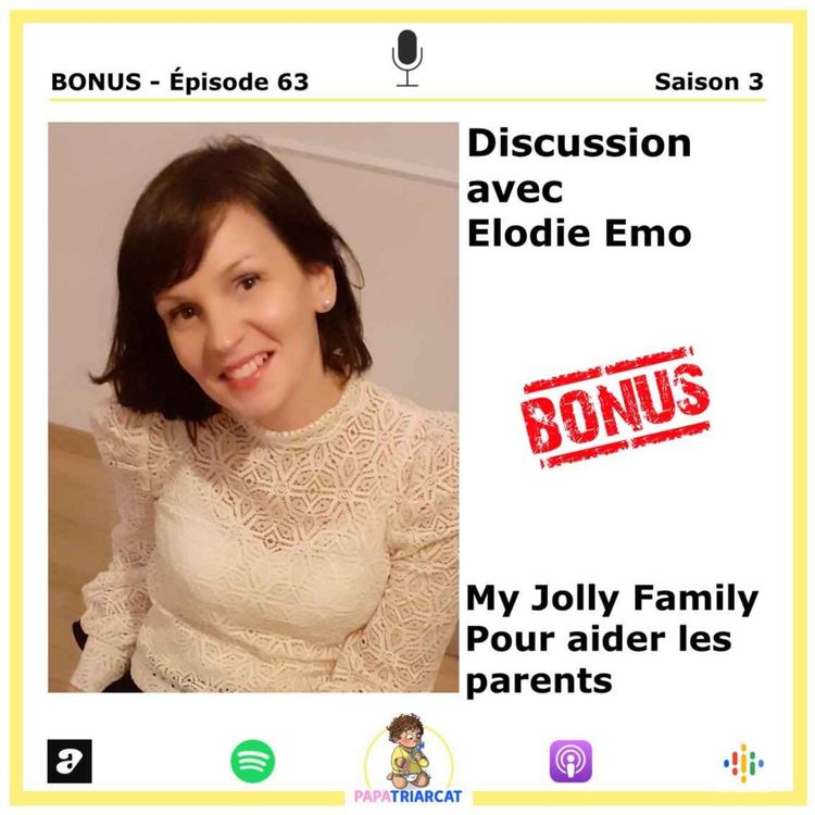 cover art for DECOUVERTE BONUS #63 - My Jolly Family - Discussion avec Elodie Emo