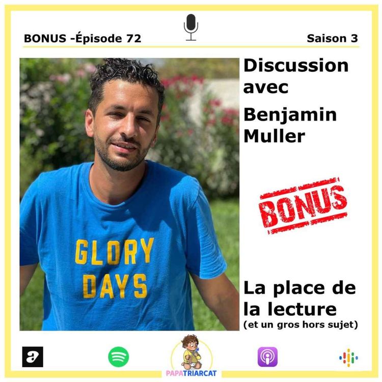 cover art for DECOUVERTE BONUS #72 - La place de la lecture (et un gros hors sujet) - Discussion avec Benjamin Muller