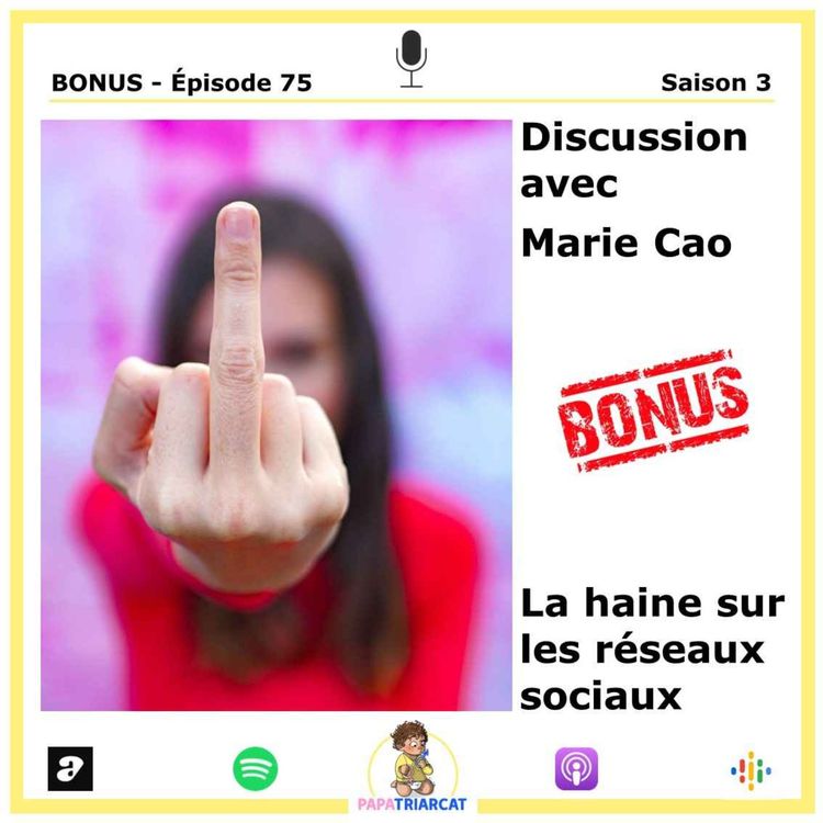 cover art for DECOUVERTE BONUS #75 - La haine sur les réseaux sociaux - Discussion avec Marie Cao