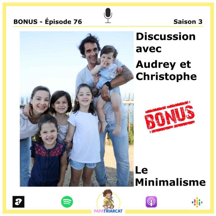 cover art for DECOUVERTE BONUS #76 - Les minimalisme - Discussion avec Audrey et Christophe