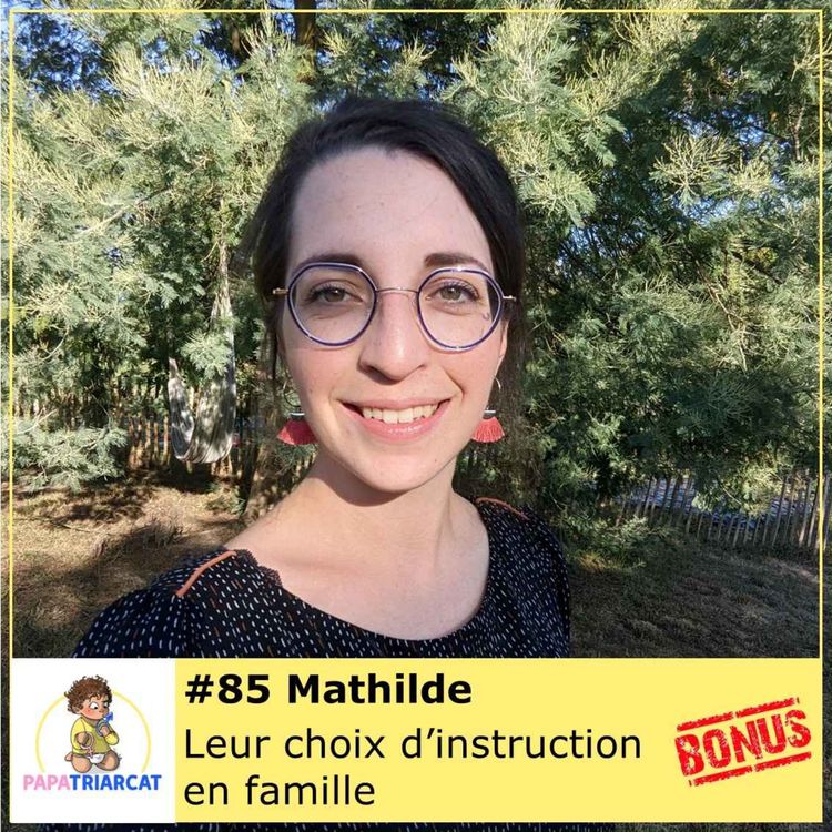 cover art for DECOUVERTE BONUS #85 - D'un non désir d'enfant à une famille de 5 - Mathilde