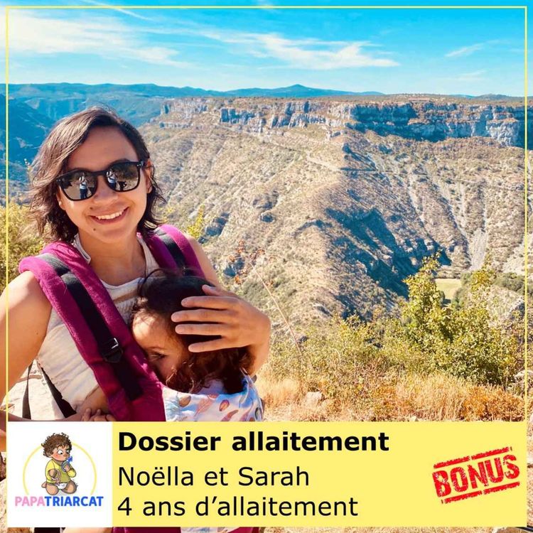 cover art for DECOUVERTE BONUS Dossier allaitement - 4 ans d'allaitement - Noëlla