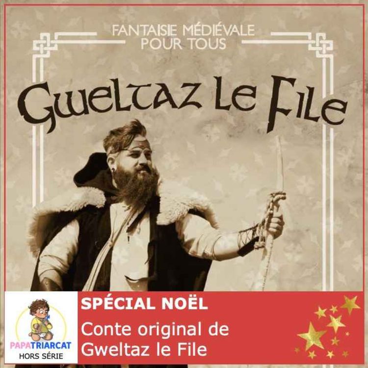 cover art for Hors série Spécial Noël #1 - Conte de Noël original - Gweltaz le File