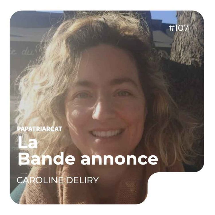 cover art for BANDE ANNONCE #107 - La CNV en parentalité - Caroline Deliry   