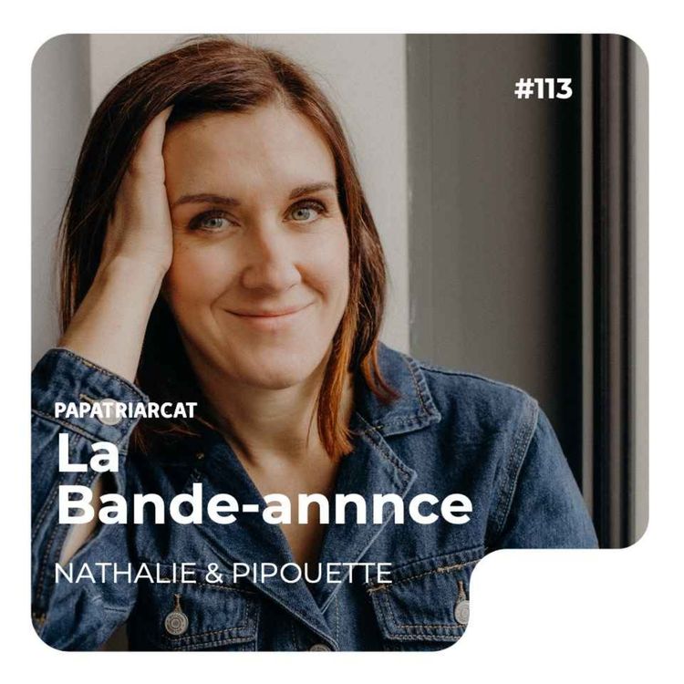 cover art for BANDE ANNONCE #113 - Les émotions avec Pipouette - Nathalie & Pipouette