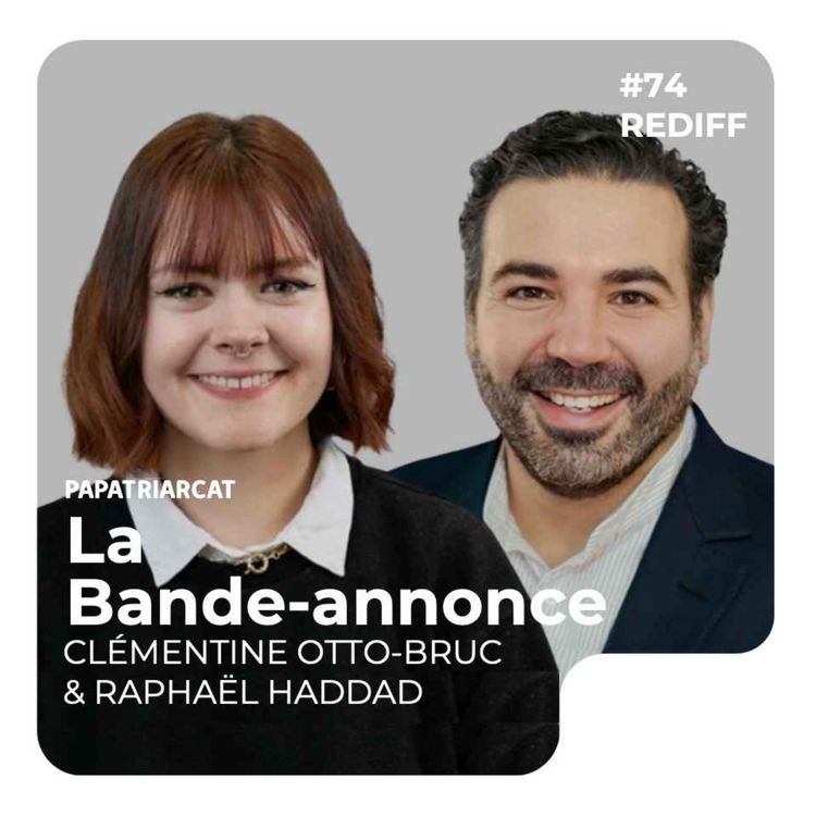 cover art for BANDE-ANNONCE REDIFF #74 - Faire progresser l’égalité par les mots - Clémentine Otto-Bruc et Raphaël Haddad