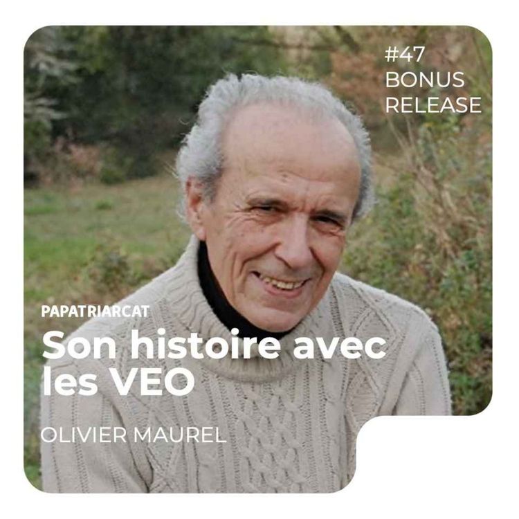cover art for RELEASE BONUS #47 - Son histoire avec les VEO - Olivier Maurel