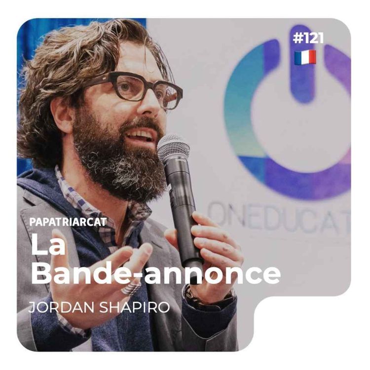 cover art for BANDE ANNONCE #121 - Comment devenir un papa féministe ? - Jordan Shapiro