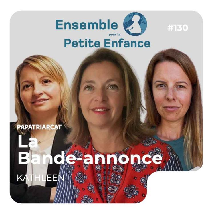 cover art for  BANDE ANNONCE #130 - Les maisons des 1000 premiers jours - Table ronde