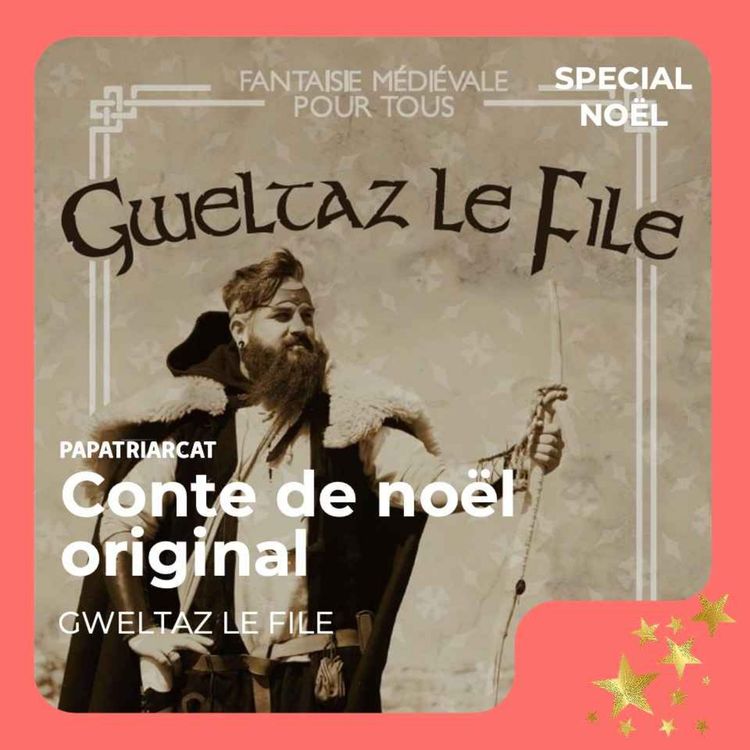 cover art for Spécial Noël - Conte de Noël original - Gweltaz le File