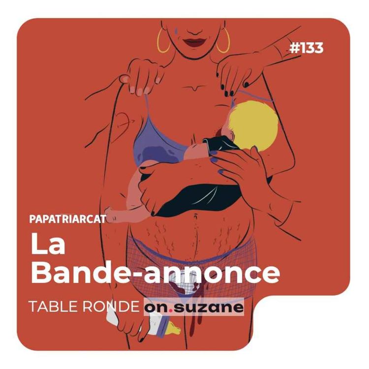 cover art for  BANDE ANNONCE #133 - Post partum - Table ronde