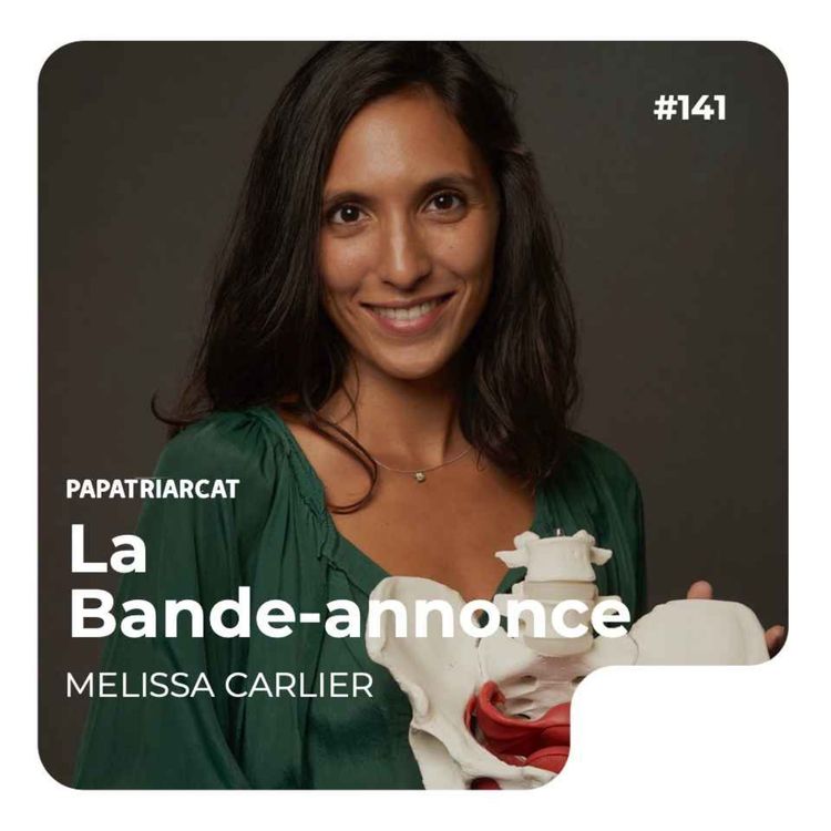 cover art for BANDE-ANNONCE #141 - Flux libre instinctif et éducation menstruelle - Melissa Carlier