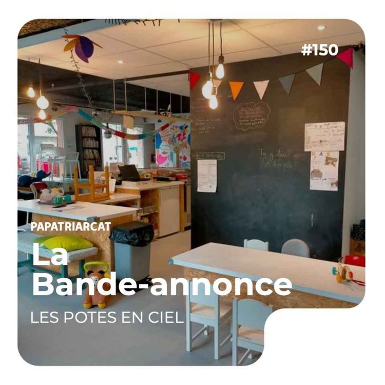 cover art for BANDE-ANNONCE #150 - Créer un café des enfants - Les potes en ciel