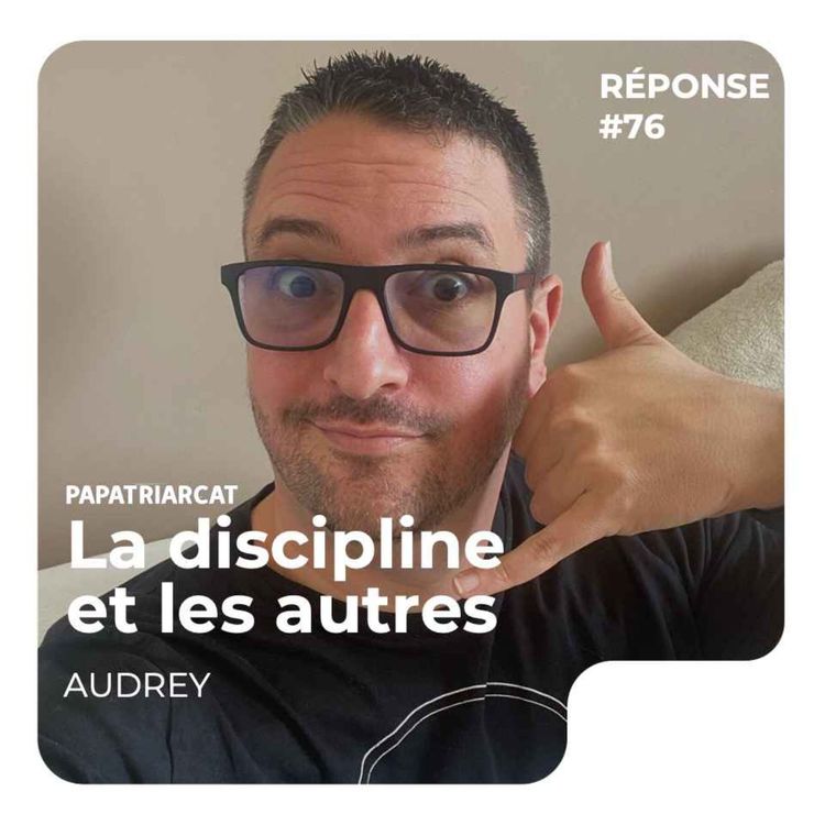 cover art for REPONSE #76 - La discipline et les autres - Audrey