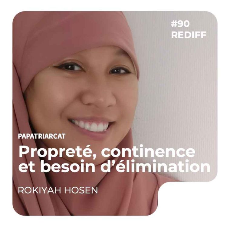 cover art for REDIFF #90 - Propreté, continence et besoin d'élimination - Rokiyah Hosen