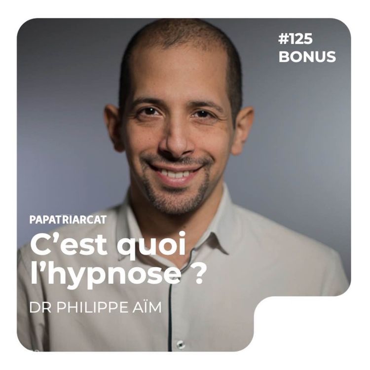 cover art for REDIFF BONUS #125 - C'est quoi l'hypnose ? - Dr Philippe Aïm