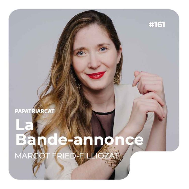 cover art for BANDE-ANNONCE #161 - Construire la sécurité relationnelle - Margot Fried-Filliozat