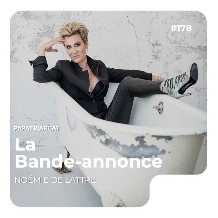 cover art for BANDE-ANNONCE #178 - Féminisme et maternité - Noémie De Lattre