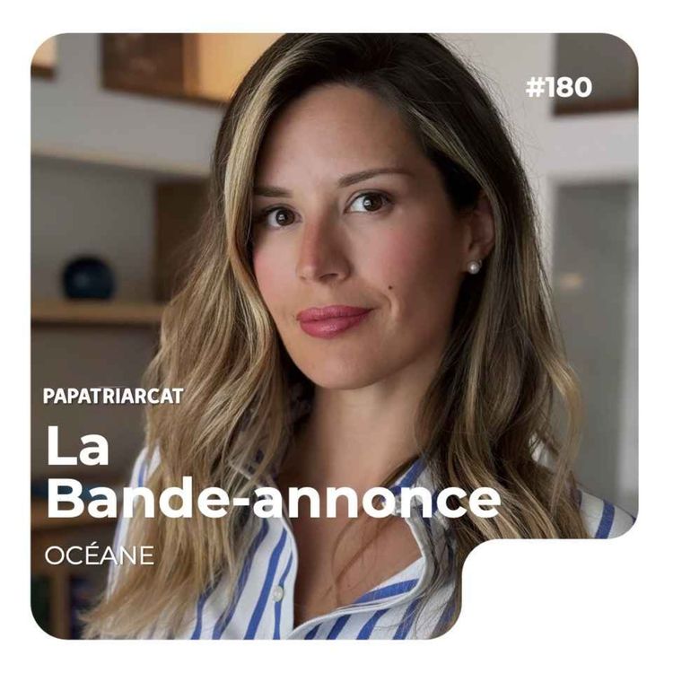 cover art for BANDE-ANNONCE #180 - Surfer sur les vagues de sa maternité - Océane