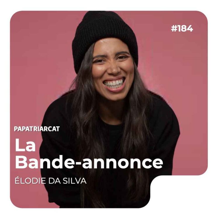 cover art for BANDE-ANNONCE #184 - Sa parentalité avec humour - Elodie Da Silva