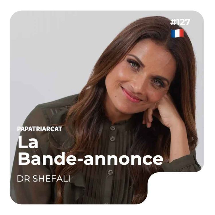 cover art for BANDE-ANNONCE #185 - La parentalité consciente - Dr Shefali
