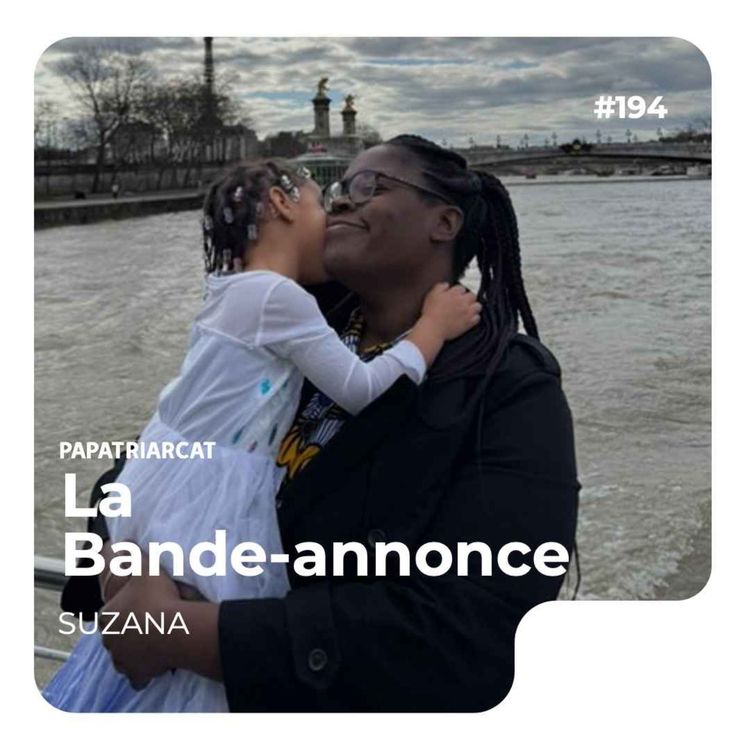 cover art for 🎙BANDE-ANNONCE #194 - Briser le cycle des violences - Suzana