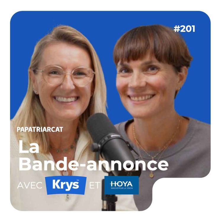 cover art for BANDE-ANNONCE #201 - Myopie de l'enfant, savoir et agir - Avec Krys et Hoya