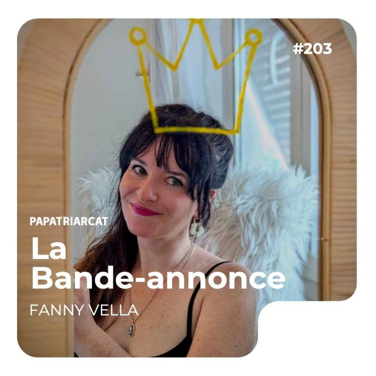 cover art for BANDE-ANNONCE #203 - Et si on changeait d'angle ? - Fanny Vella