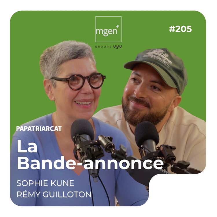 cover art for BANDE-ANNONCE #205 - Les tabous de la ménopause - Avec MGEN