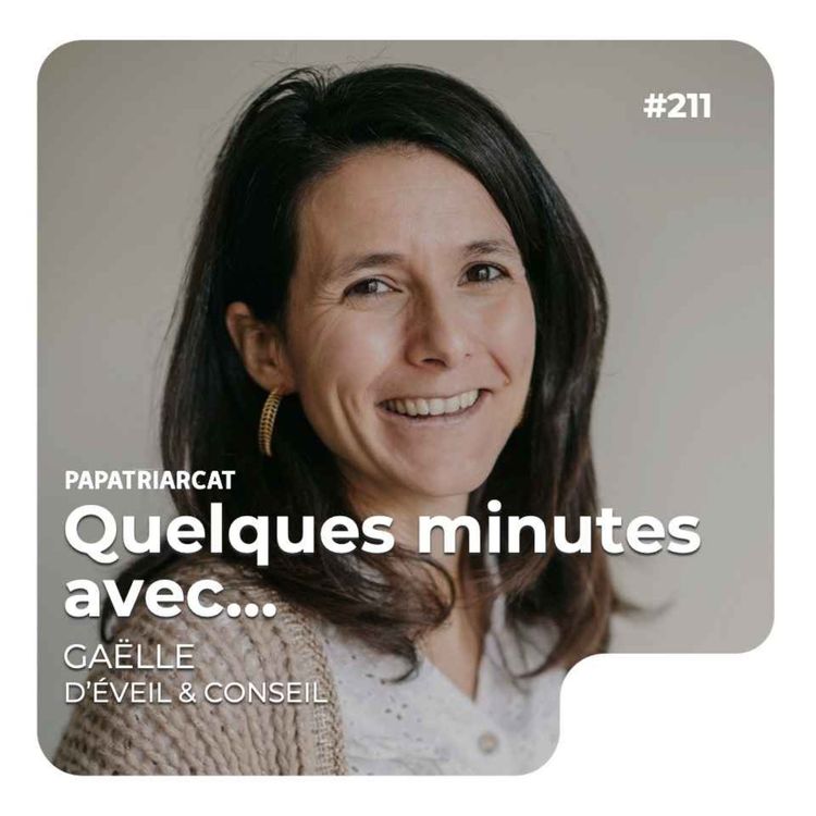 cover art for Quelques minutes avec Gaëlle d'Éveil & conseil - Dépasser les injonctions