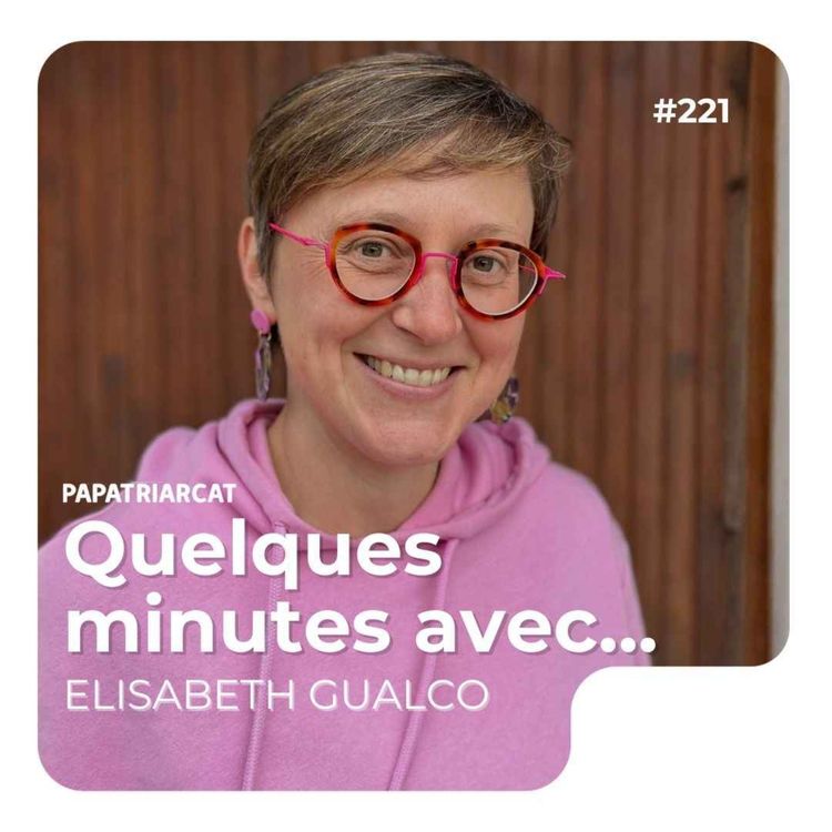 cover art for Quelques minutes avec Elisabeth Gualco